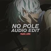 No Pole Audio Edit