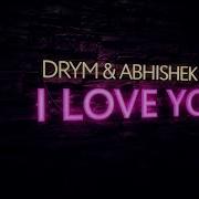 Drym Abhishek Y2V I Love You