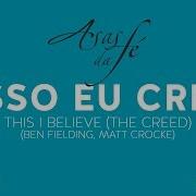 Nisso Eu Creio This I Believe Hillsong Worship