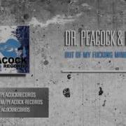 Dr Peacock Out Of My Fucking Mind Ohmboy Remix