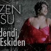 Sezen Aksu Eskidendi Cok Eskiden