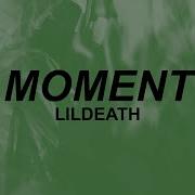 Lil Death Moment