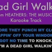 Dead Girl Walking Karaoke