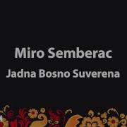 Miro Semberac Jadna Bosno Suverena Lyrics English Turkish Translation