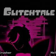 Glitchtale Ost Metal Metal Crusher