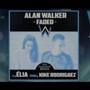 Alan Walker Faded Kike Rodriguez Remix Ft E Lia Salsaton 2016