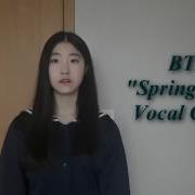 Девочка Красиво Поет Bts Spring Day