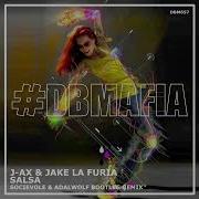 J Ax Jake La Furia Salsa Socievole Adalwolf Bootleg Remix