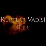 Kurtlar Vadisi Pusu Öldümde Uyandım V5 2007