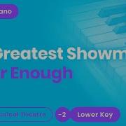 Never Enough Lower Key The Greatest Showman Piano Instrumental Karaoke Track