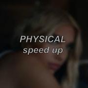 Dua Lipa Physical Speed Up