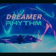 Dreamer Rhythm 2022 Retro Reboot