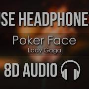 Poker Face 8D