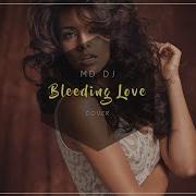 Md Dj Bleeding Love