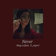 Never By Mag Lo Slowed