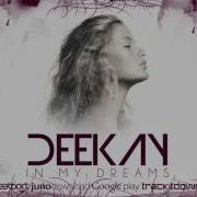 Deekay In My Dreams