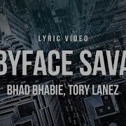 Bhad Bhabie Feat Tory Lanez Babyface Savage Official Lyrics