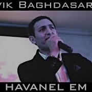 Hovik Baghdasaryan Havanel Em