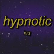 Hypnotic Isq