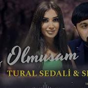 Tural Sedali Ft Sevgim Asiq