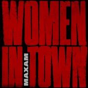 Maxam Woman In Town