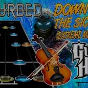 Down With The Sickness Extreme Meme Edition Guitar Hero Custom Song