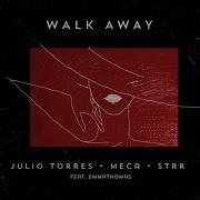 Walk Away Julio Torres Meca Strr