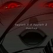 Hayloft 1 And 2 Mashup Speed Up