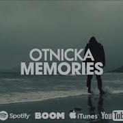 Memories Otnicka Memories 2021