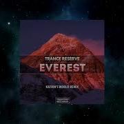 Trance Reserve Everest Katrin S World Remix Yeiskomp Records