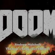 Andrew Hulshult The Imp S Song Cut Edition Idkfa Doom Soundtrack