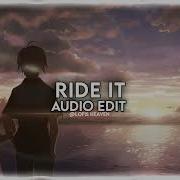 Ride It Edit Audio