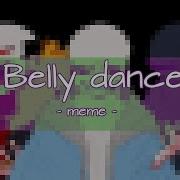 Belly Dance Meme