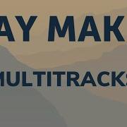 Way Maker Multitracks