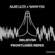 Believer Frontliner Remix