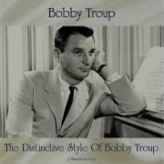 Bobby Troup The Boy Next Door 2013 Remastered Version