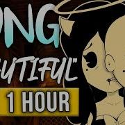 1 Hour Bendy And The Ink Machine Alice Angel Song Beautiful By Tryhardninja