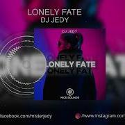 Dj Jedy Lonely Fate