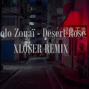 Lolo Zouaï Desert Rose 2X2 Remix