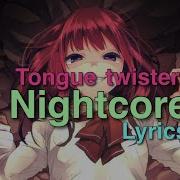 Nightcore Tongue Twister Lyrics