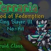 Terraria Mod Of Redemption King Slayer Iii No Hit Druid Class No