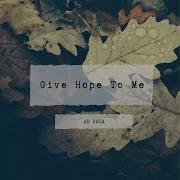 Give Hope To Me Martik C Video Edit