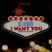 Ceelo Green I Want You Hold On To Love Original Jack Splash