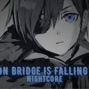 Nightcore London Bridge