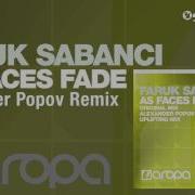 As Faces Fade Alexander Popov Remix Edit