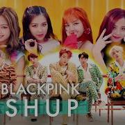 Bts Mashup Blackpink