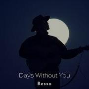 Besso Days Without You