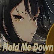 Nightcore Don T Hold Me Down Lyrics