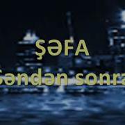 Şefa Senden Sonra