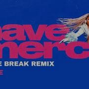 Have Mercy Remix